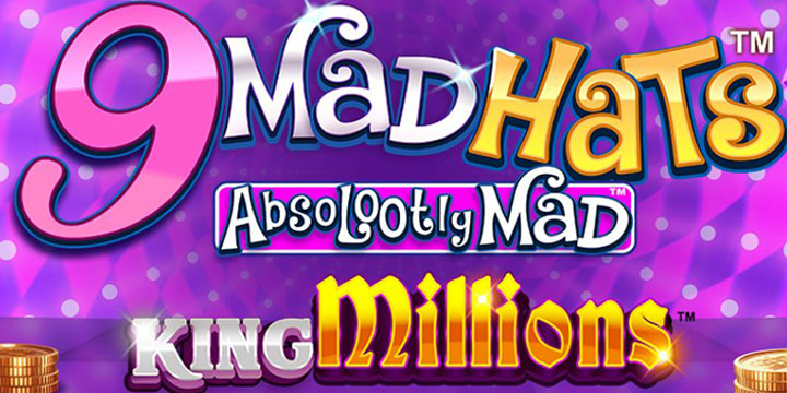 Gagnant au 9 Mad Hats King Millions
